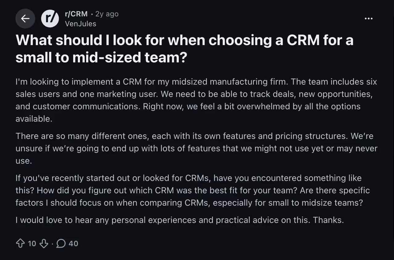 Reddit r/CRM post asking what to look for when choosing a CRM for a small to mid-sized team, from a midsized manufacturing firm feeling overwhelmed by the options